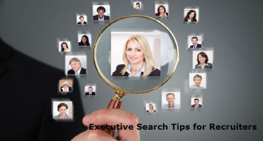 Seven Executive Search Tips for Recruiters