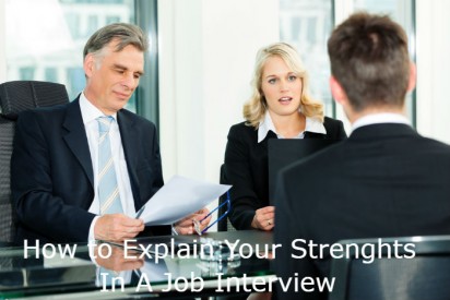 A Guide on How to effectively explain your strengths in a job interview.
