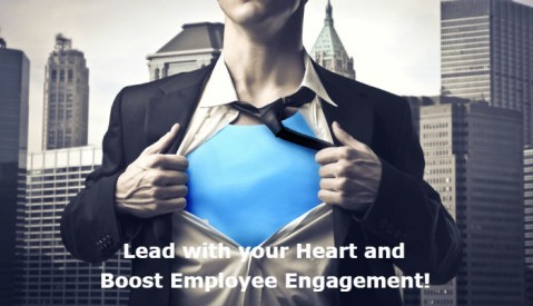 Leading with your Heart - Boost Employee Engagement