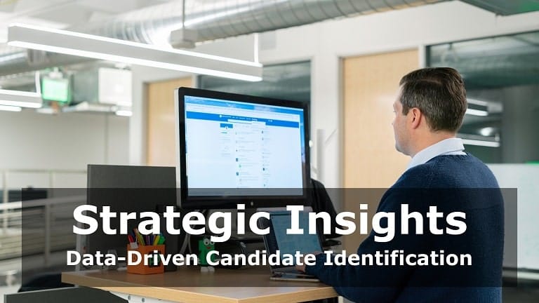 Strategic Insights: Data-Driven Candidate Identification