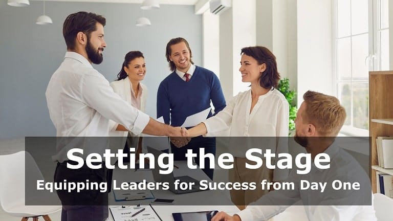 Setting the Stage: Equipping Leaders for Success from Day One