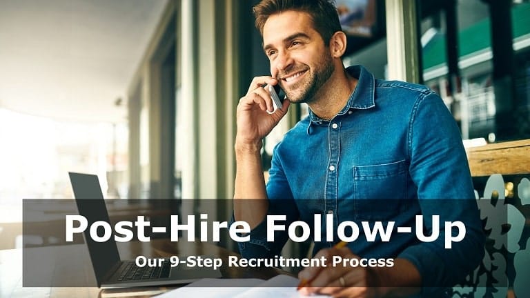 Step 9: Post-Hire Follow-Up