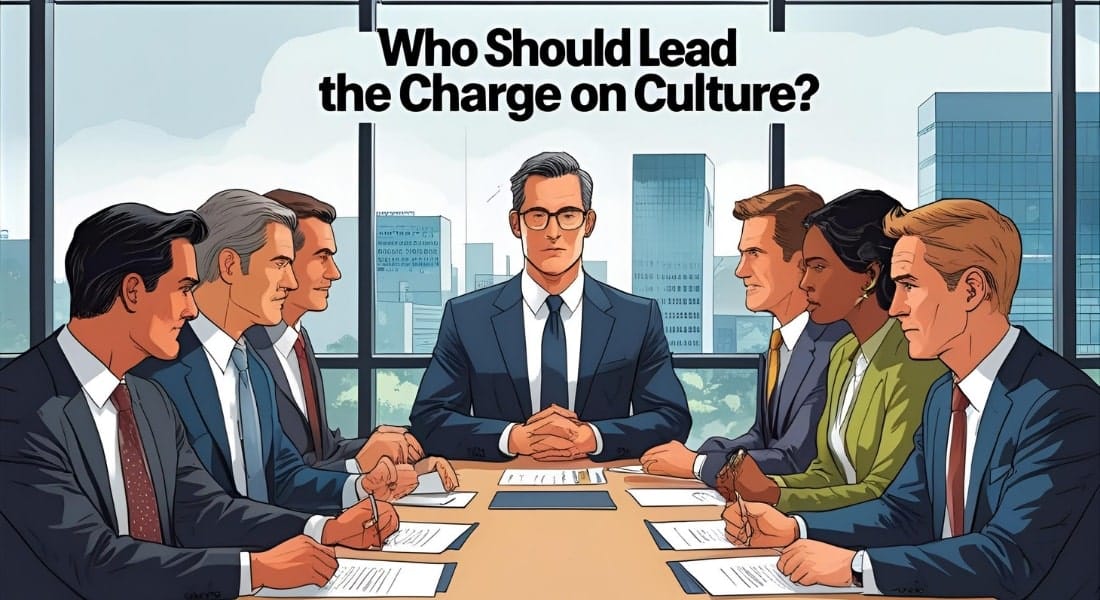 Who Should Lead the Charge on Culture
