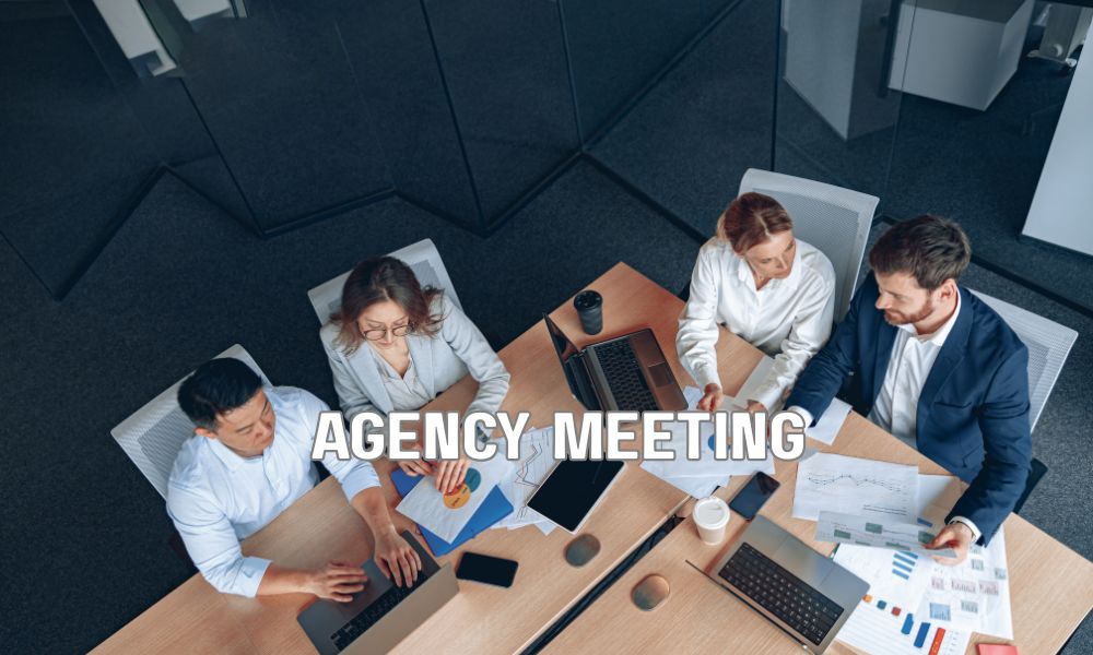 Agency Meeting