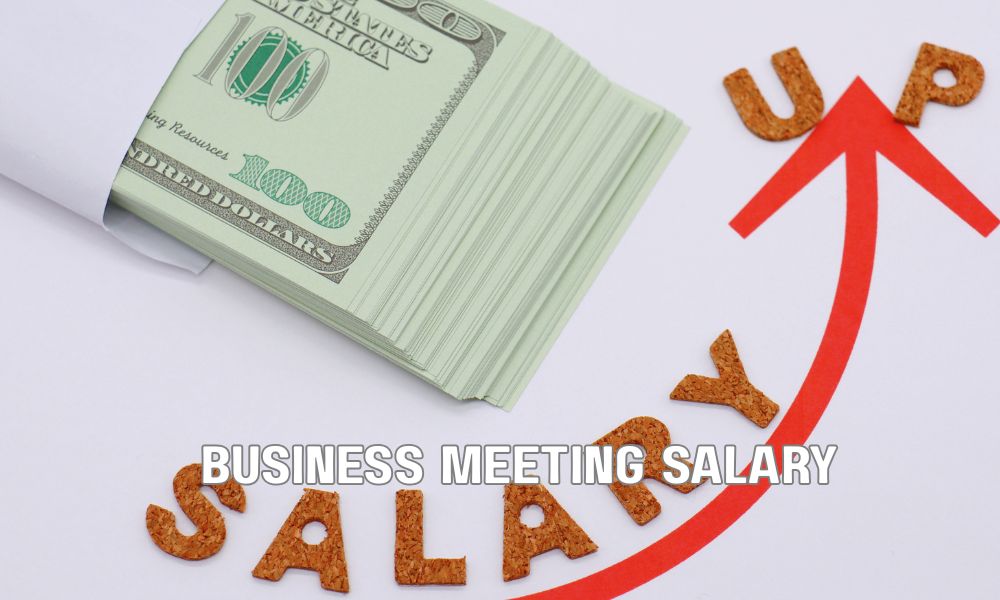Business Meeting Salary