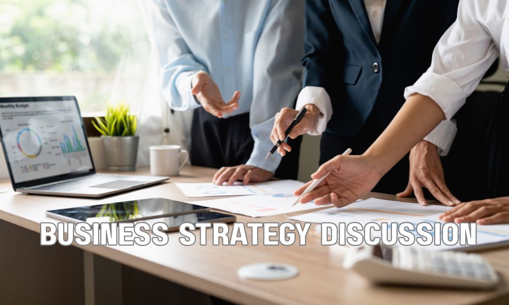 Business Strategy Discussion