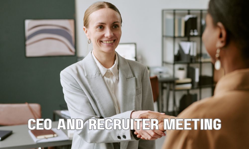 CEO And Recruiter Meeting