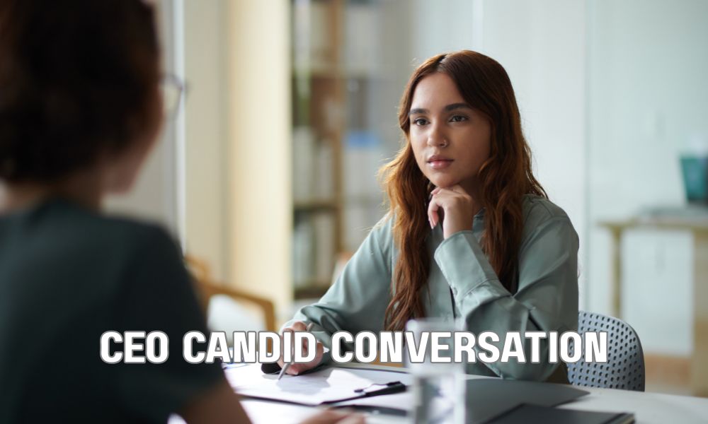 CEO Candid Conversation
