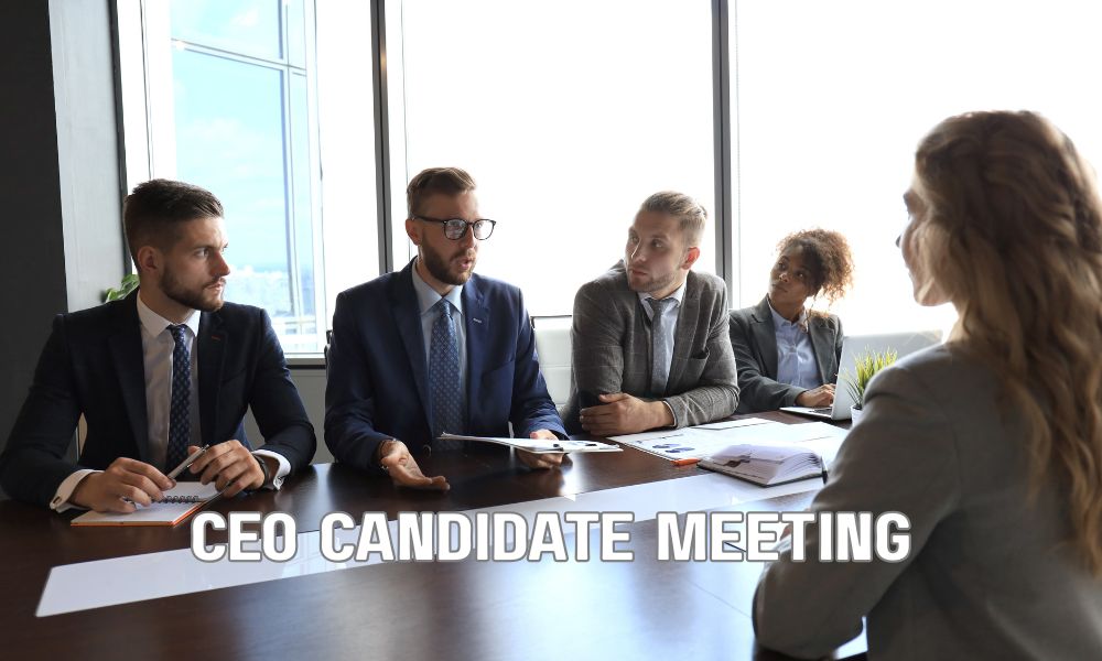CEO Candidate Meeting
