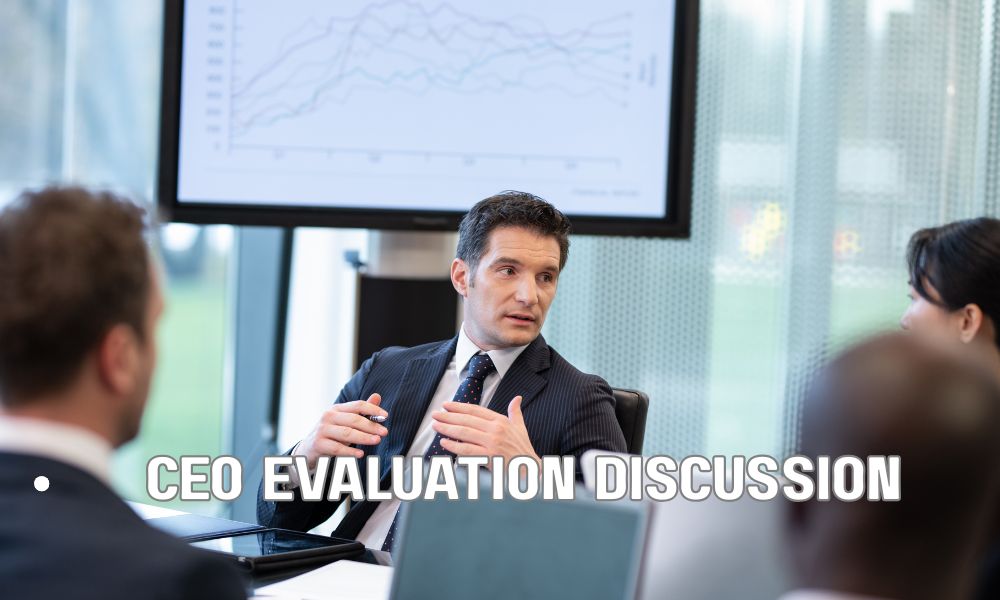 CEO Evaluation Discussion