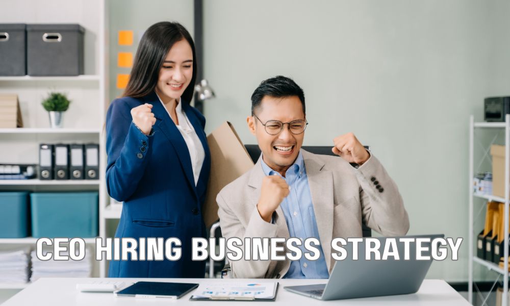 CEO Hiring Business Strategy