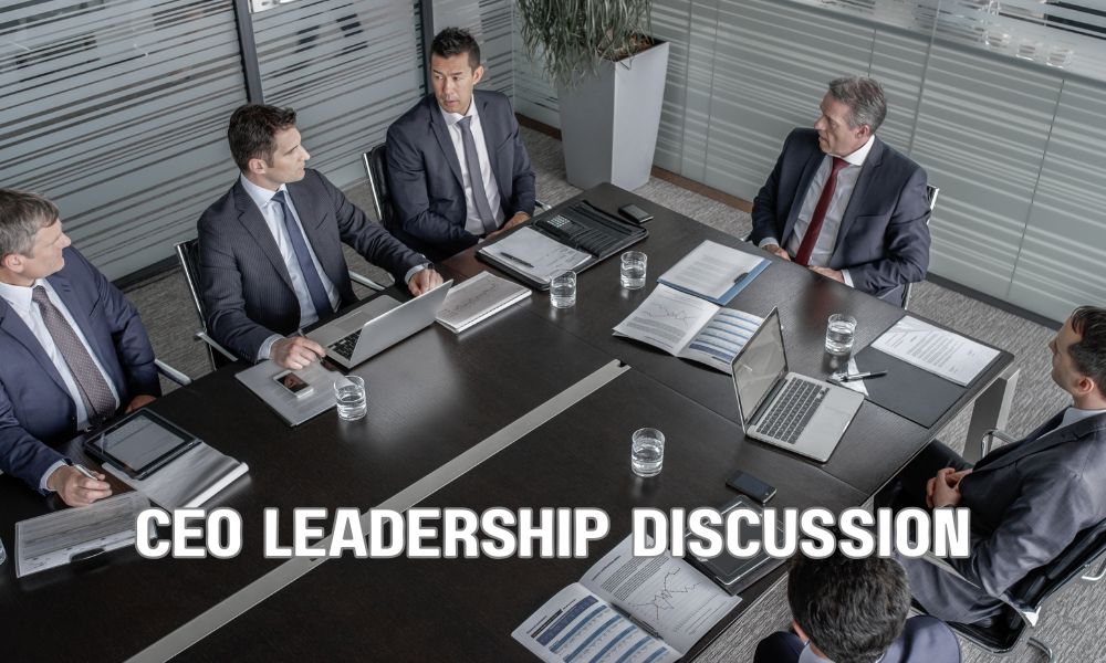 CEO Leadership Discussion
