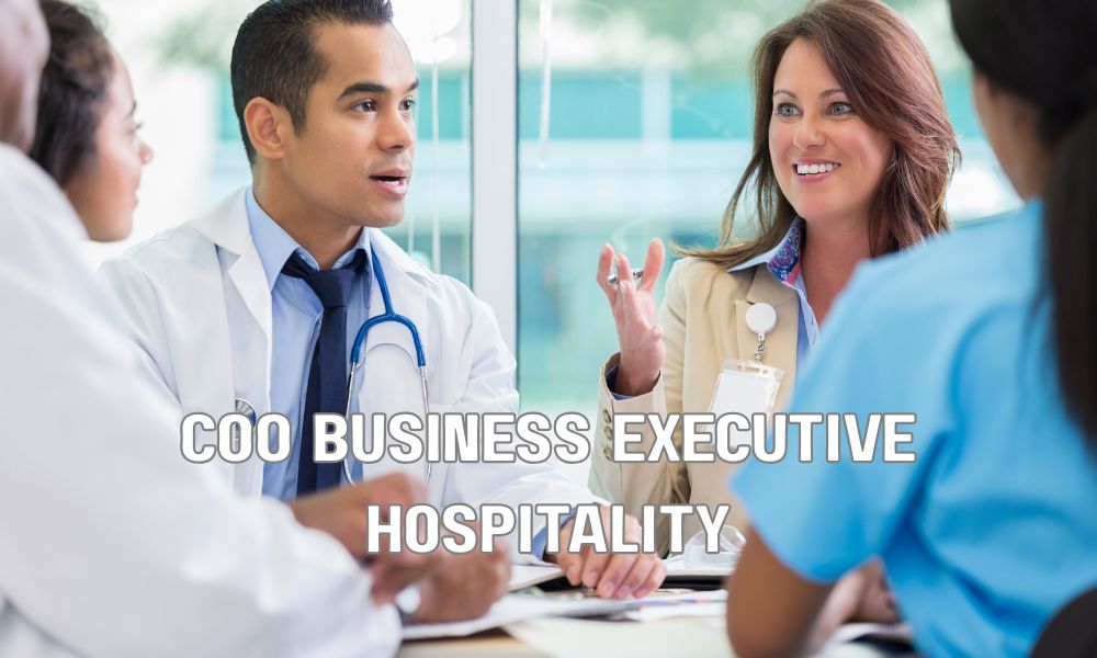 COO Business Executive Hospitality