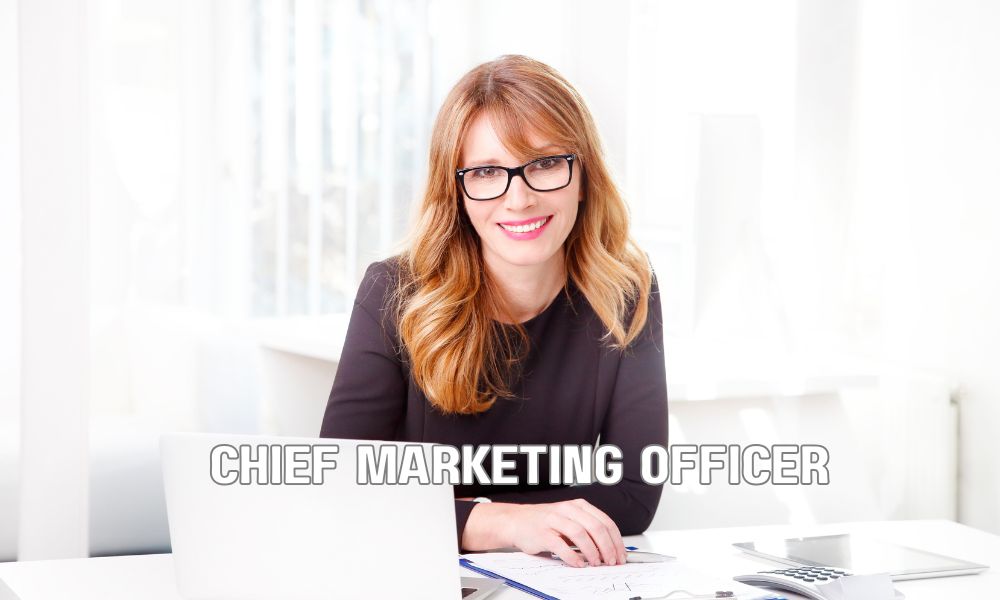 Chief Marketing Officer