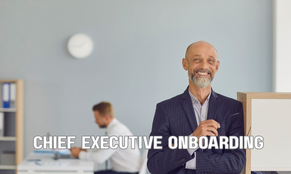 Chief Executive Onboarding