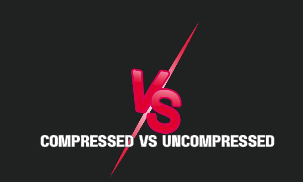 Compressed Vs Uncompressed