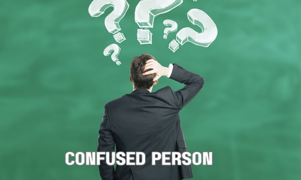 Confused Person