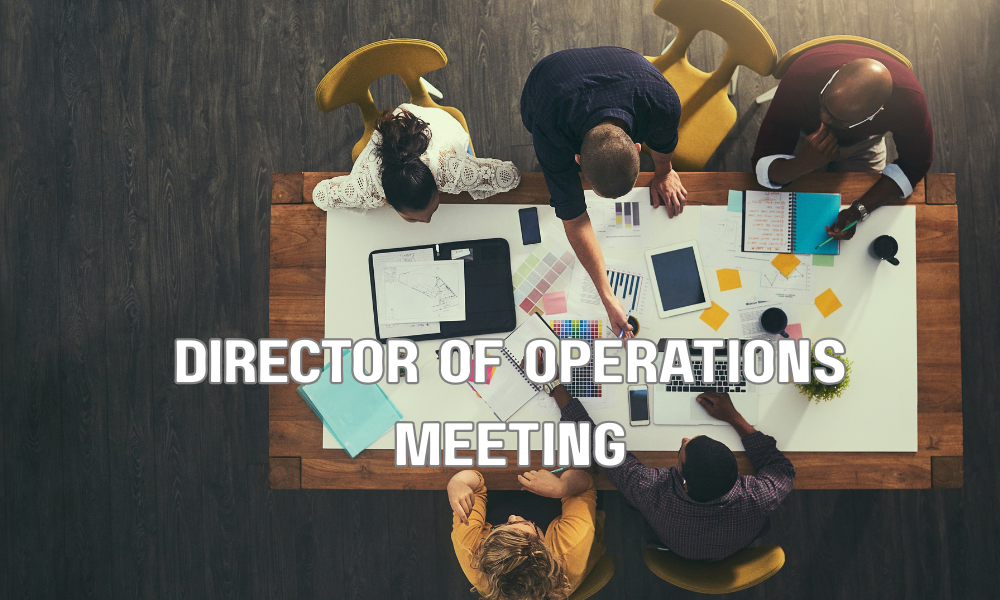 Director Of Operations Meeting