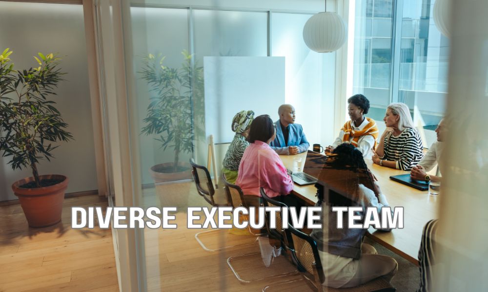 Diverse Executive Team