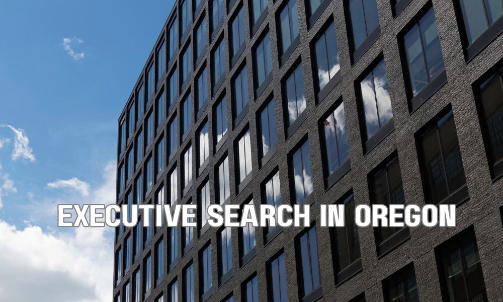 Executive Search In Oregon
