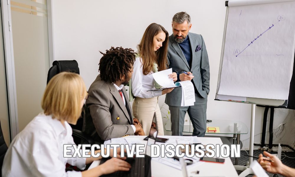 Executive Discussion
