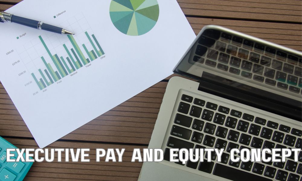 Executive Pay And Equity Concept