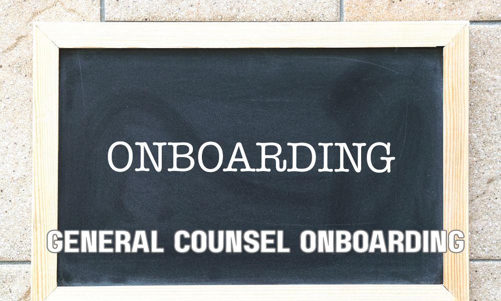 General Counsel Onboarding