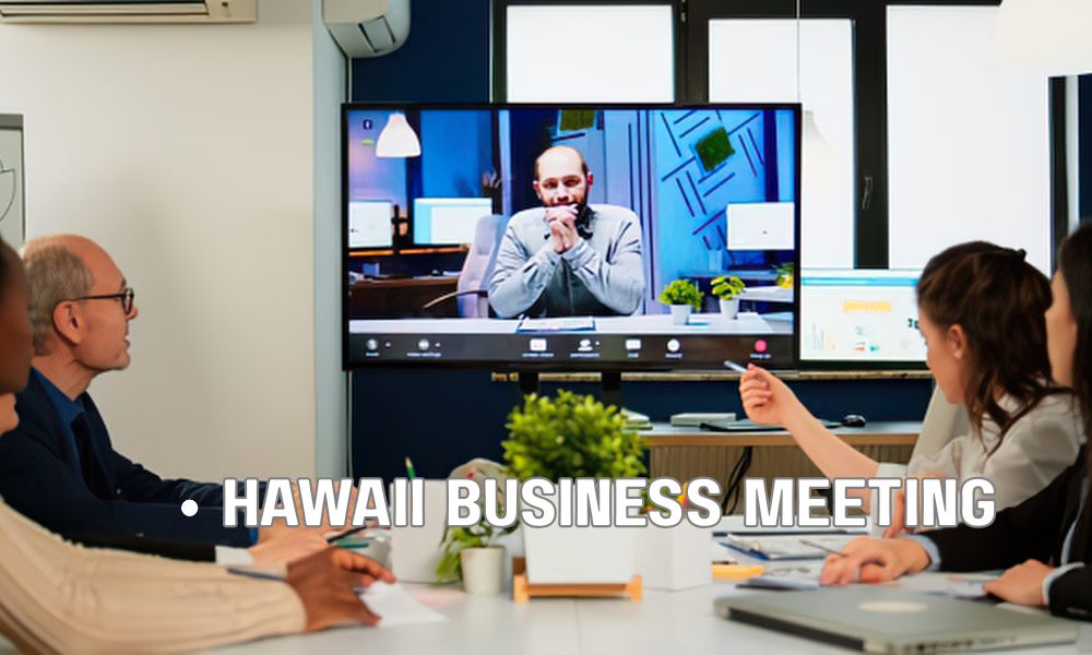 Hawaii Business Meeting