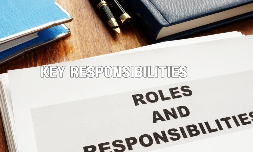 Key Responsibilities