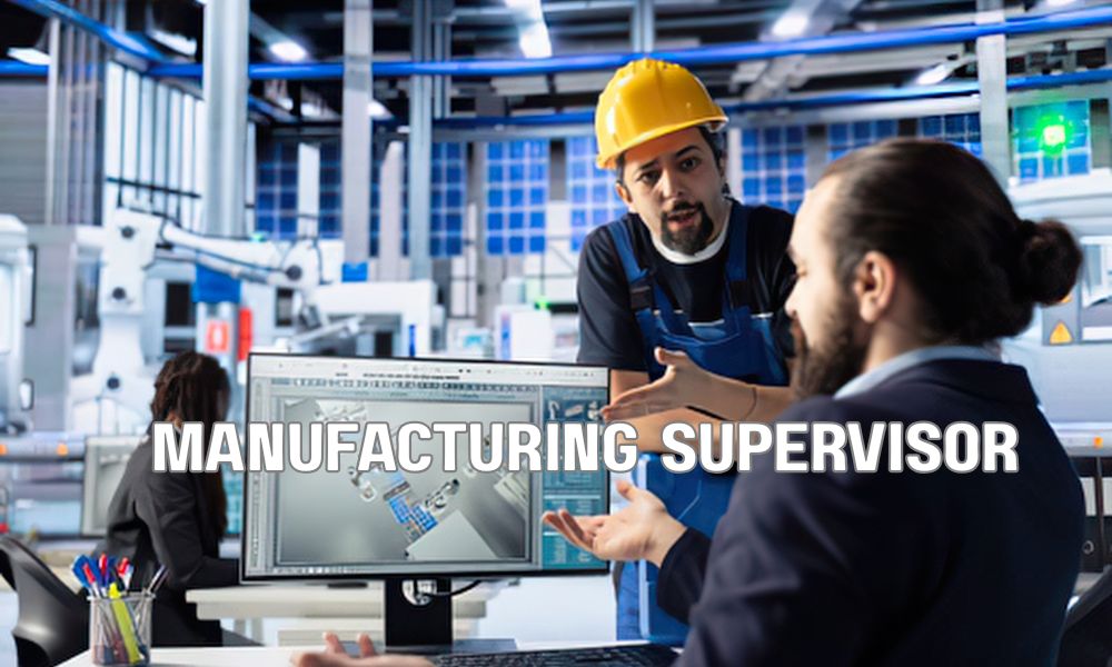 Manufacturing Supervisor