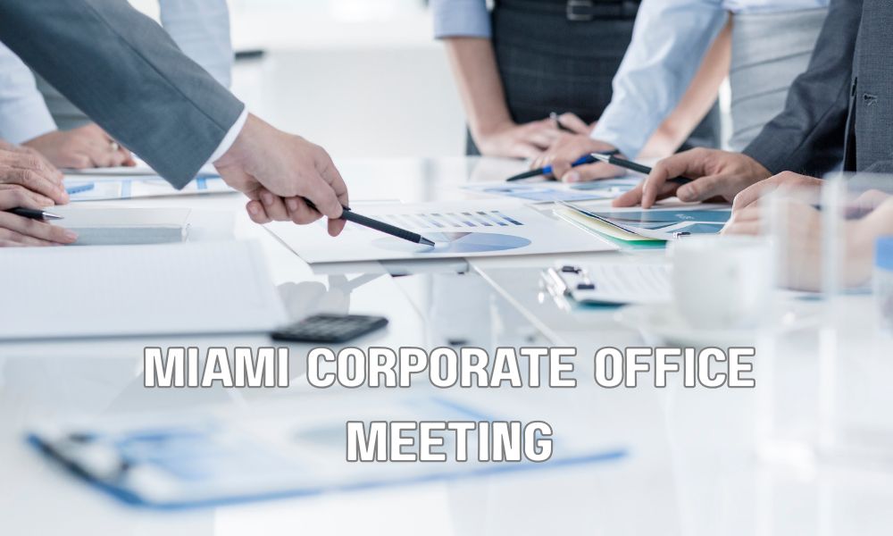 Miami Corporate Office Meeting