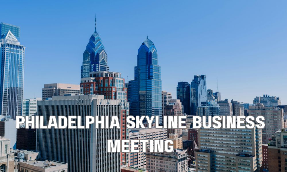 Philadelphia Skyline Business Meeting