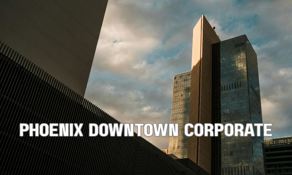Phoenix Downtown Corporate