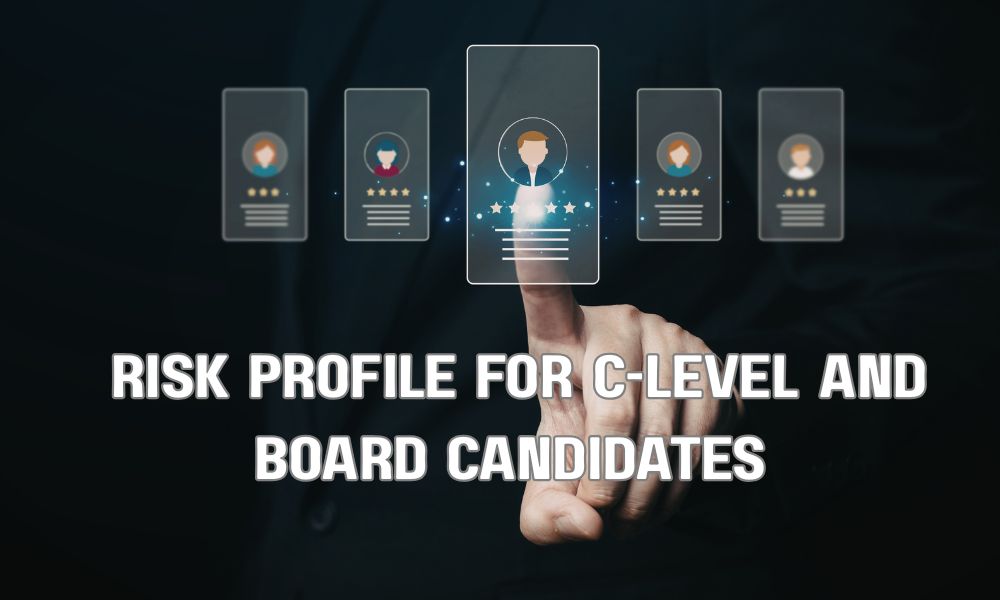 Risk Profile For C Level And Board Candidates