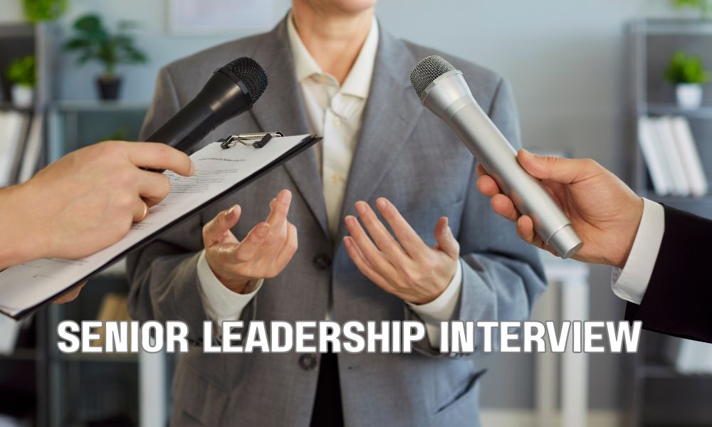 Senior Leadership Interview