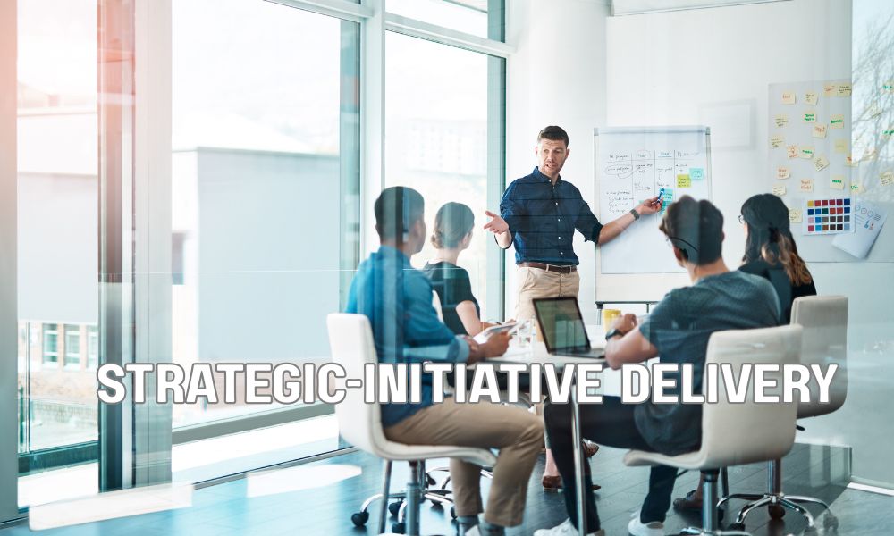 Strategic Initiative Delivery