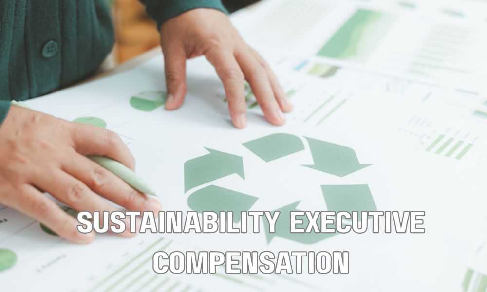 Sustainability Executive Compensation