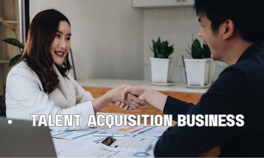 Talent Acquisition Business