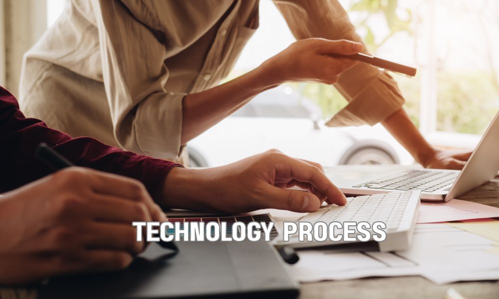 Technology Process