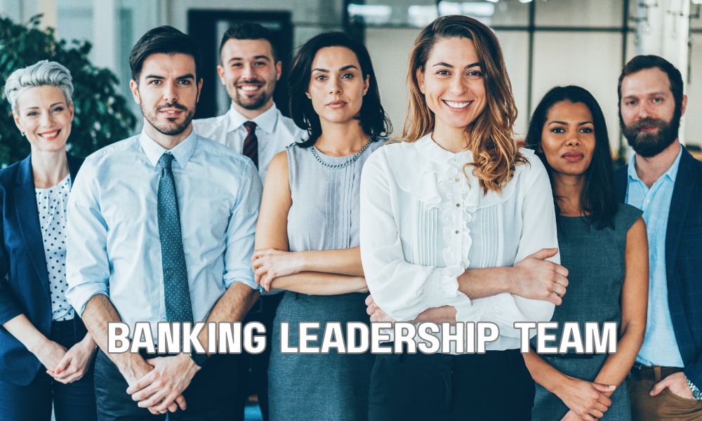 Banking Leadership Team