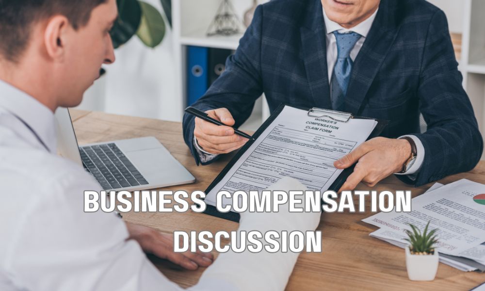 Business Compensation Discussion