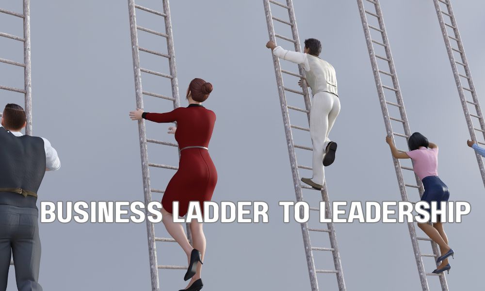 Business Ladder To Leadership