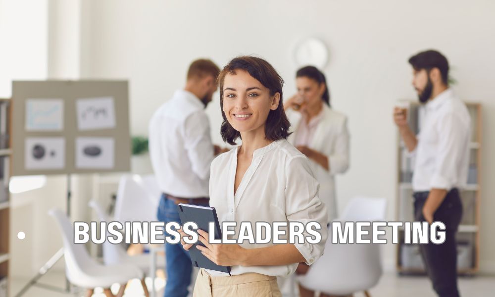 Business Leaders Meeting
