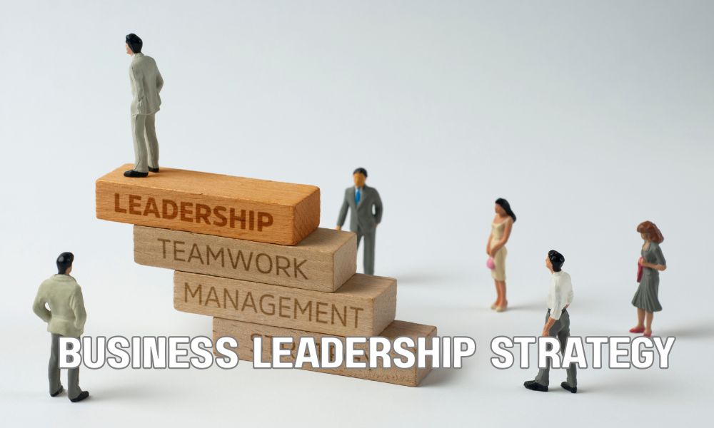 Business Leadership Strategy