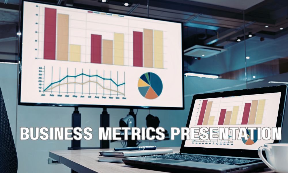 Business Metrics Presentation 1