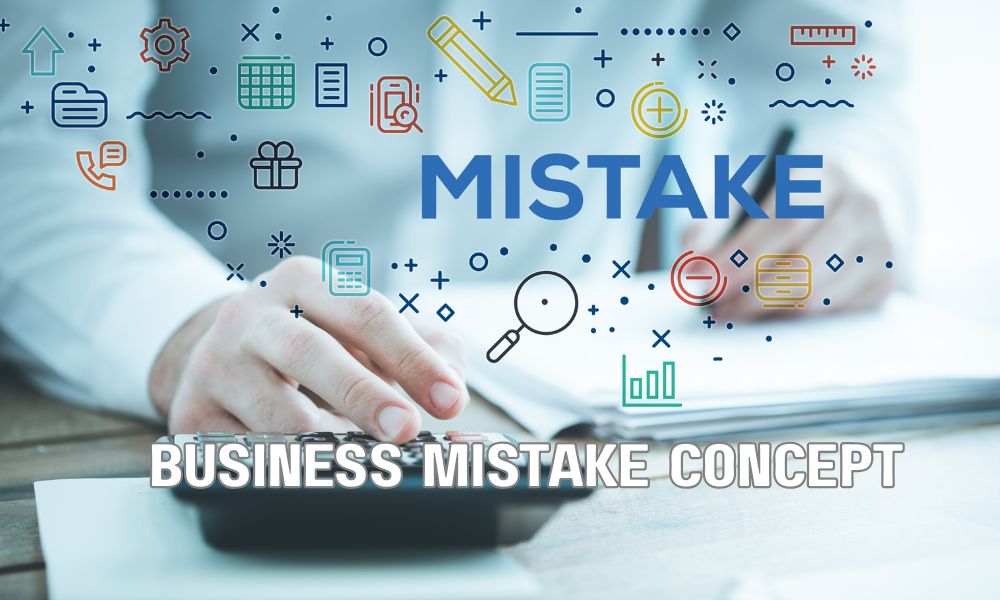 Business Mistake Concept