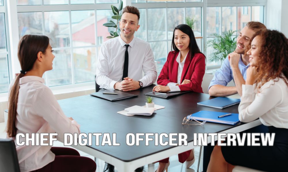 Chief Digital Officer Interview