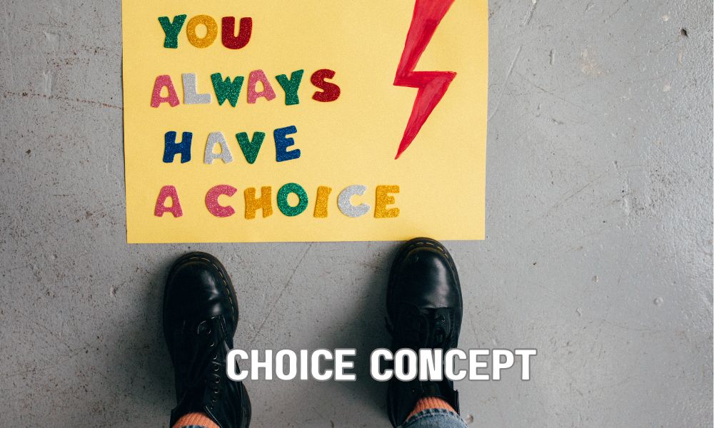 Choice Concept