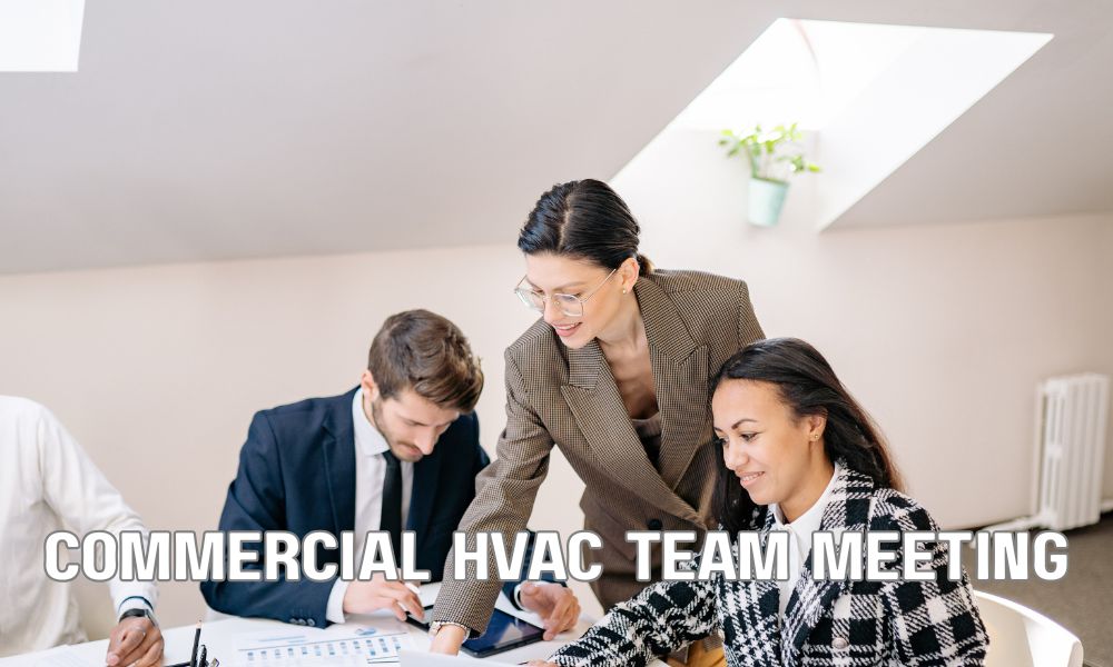 Commercial HVAC Team Meeting