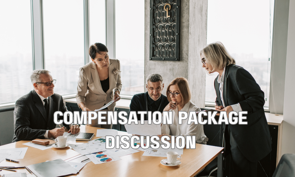 Compensation Package Discussion